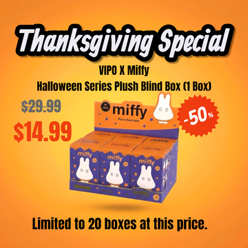 *Thanksgiving Special* 50%Off Vipo x Miffy Halloween Series Plush Keychain Blind Box
[1 Box]